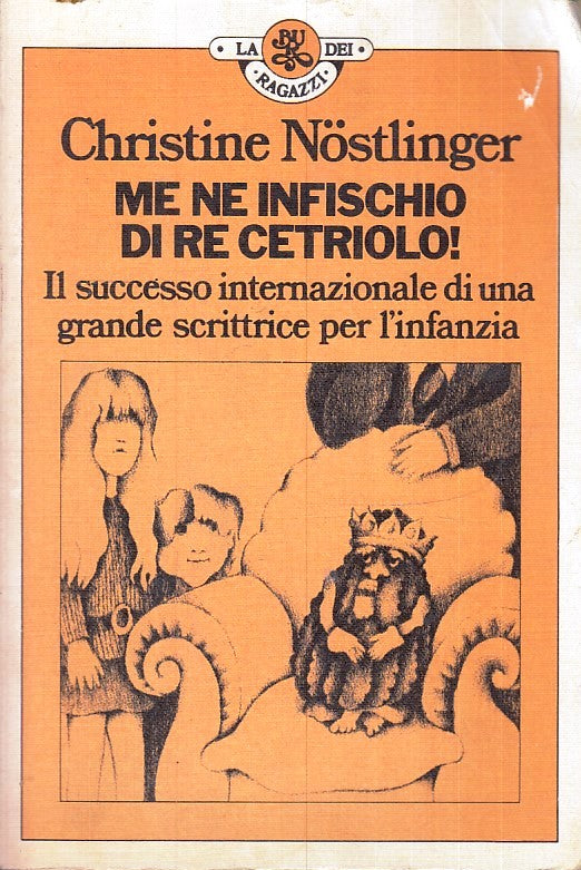 LN- ME NE INFISCHIO DI RE CETRIOLO - NOSTLINGER - RIZZOLI- BUR -- 1976- B- YFS36