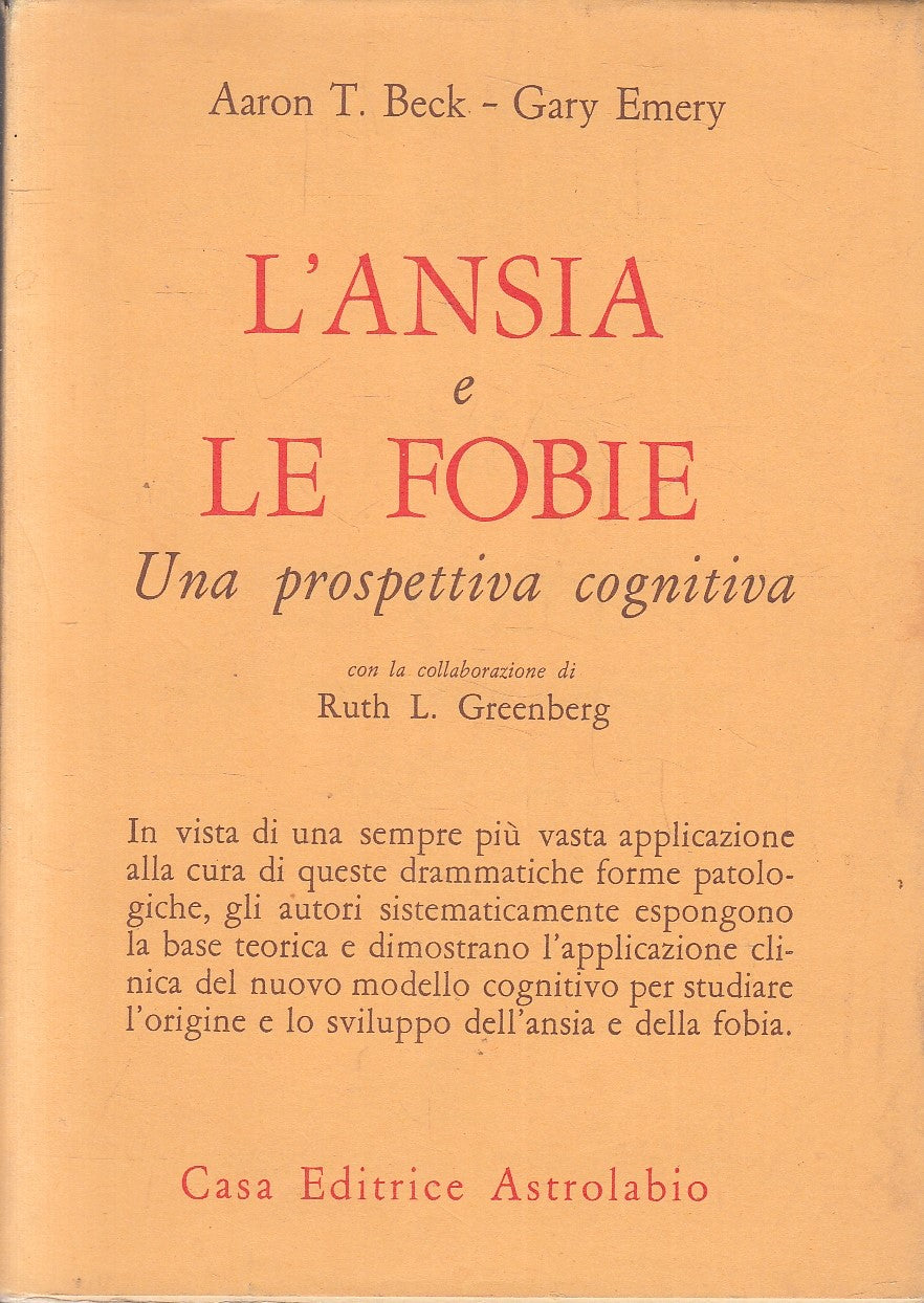 LS- L'ANSIA E LE FOBIE- AARON T. BEEK GARY EMERY- ASTROLABIO--- 1988- BS- YFS210