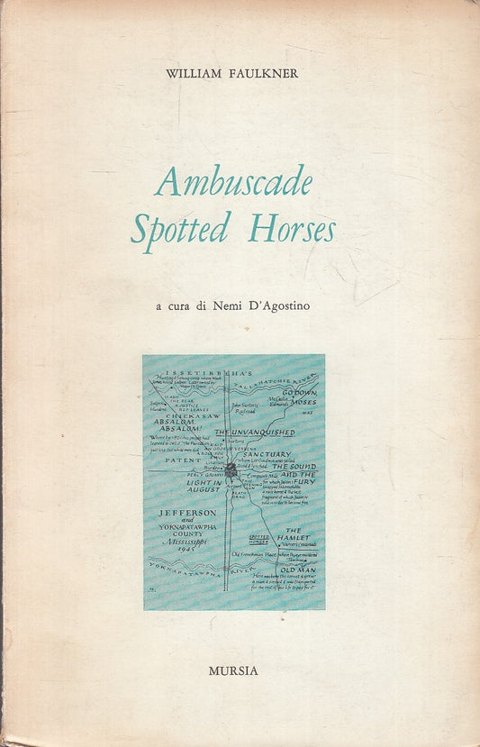 LN- AMBUSCADE SPOTTED HORSES - WILLIAM FAULKNER - MURSIA --- 1965 - B - YFS210