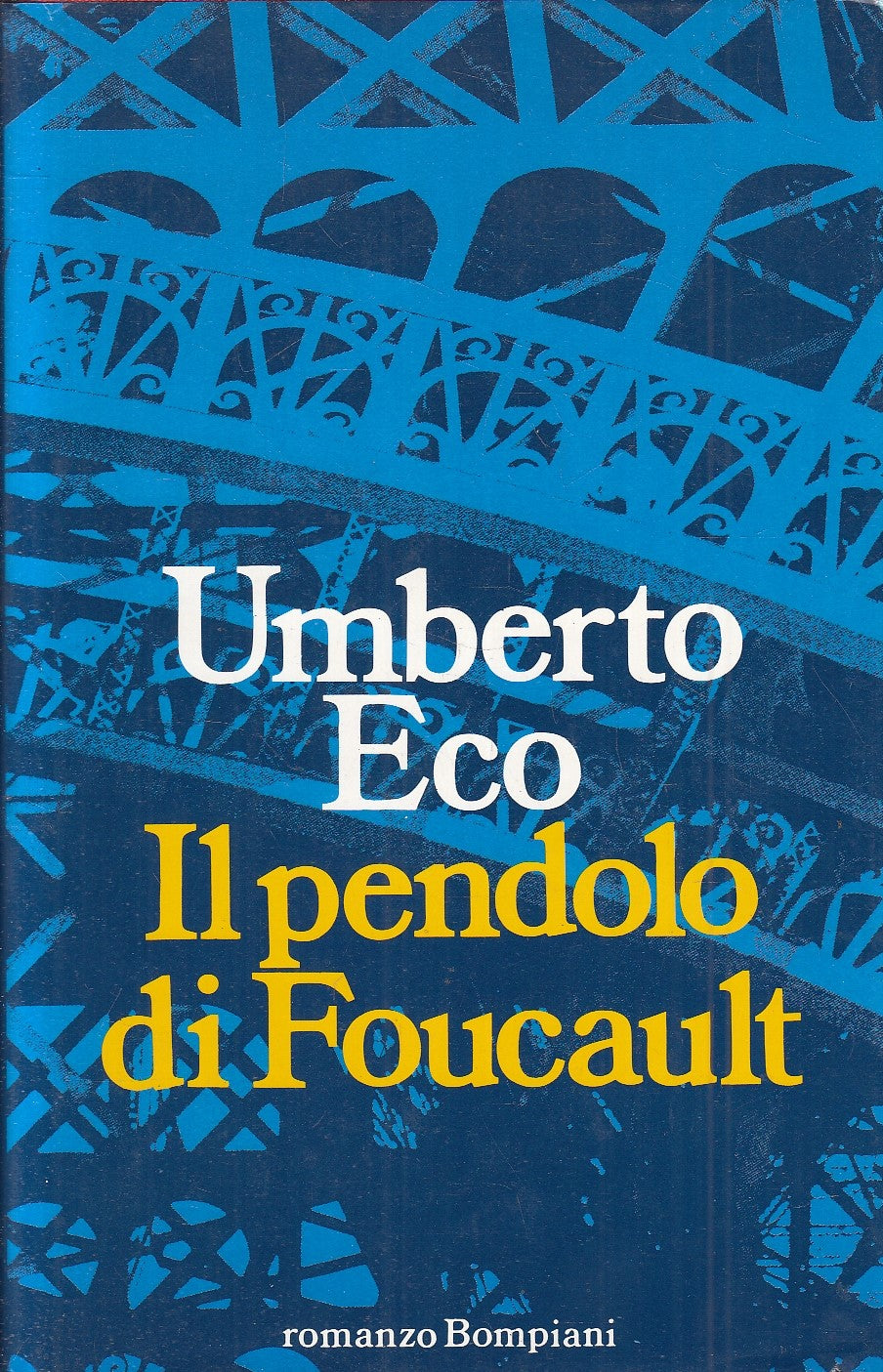 LN- IL PENDOLO DI FOUCAULT - UMBERTO ECO - BOMPIANI --- 1988 - CS - YFS154