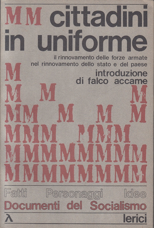 LS- CITTADINI IN UNIFORME DOCUMENTI SOCIALISMO - ACCAME- LERICI- 1976- B- YFS267