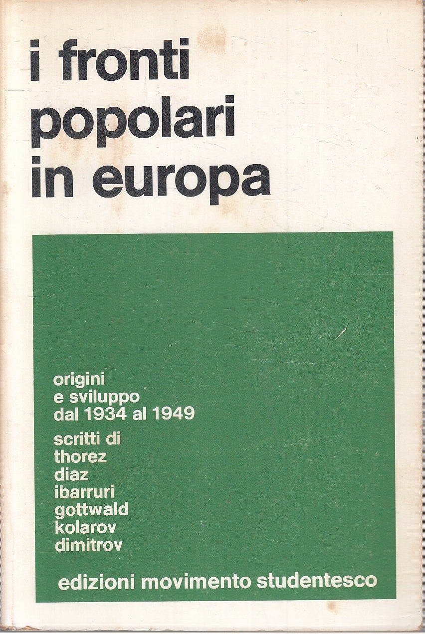 LS- I FRONTI POPOLARI IN EUROPA 1934/1949- MOVIMENTO STUDENTESCO- 1973- B-YFS271