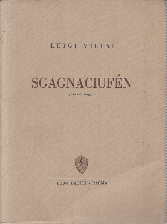 LN- SGAGNACIUFEN FIORI DI GAGGIA - LUIGI VICINI - BATTEI --- 1973 - B - WPR