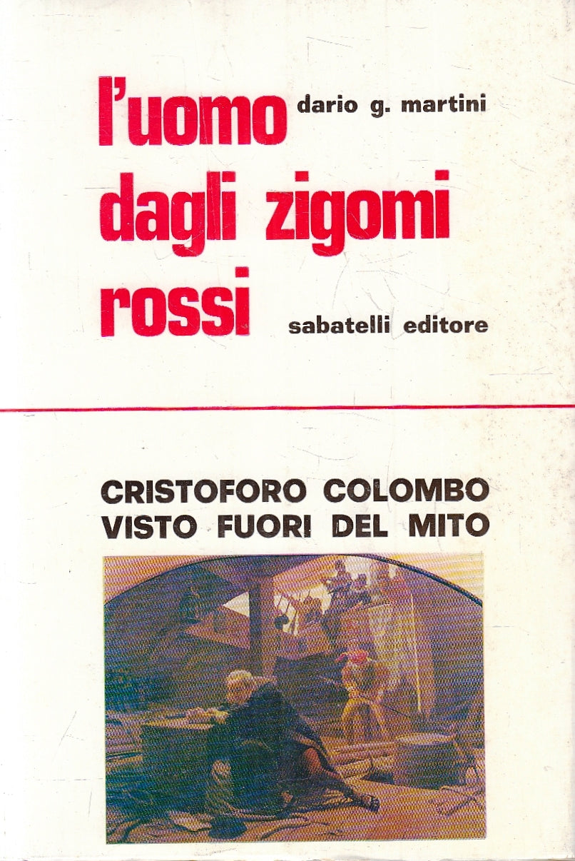 LN- L'UOMO DAGLI ZIGOMI ROSSI - DARIO G. MARTINI - SABATELLI --- 1974- B- YFS271