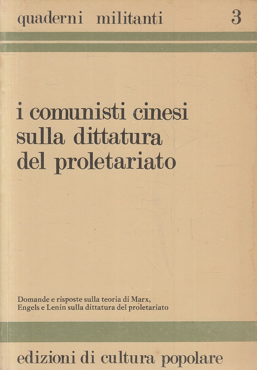 LS- I COMUNISTI CINESI DITTATURA PROLETARIATO- CULTURA POPOLARE- 1976- B- YFS271