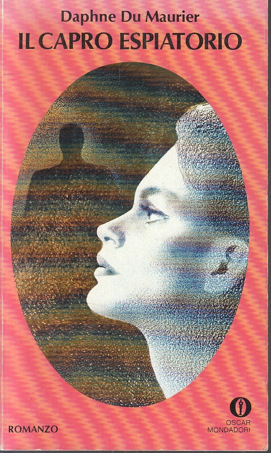 LN- IL CAPRO ESPIATORIO - DAPHNE DU MAURIER - MONDADORI - OSCAR --- B - XFS