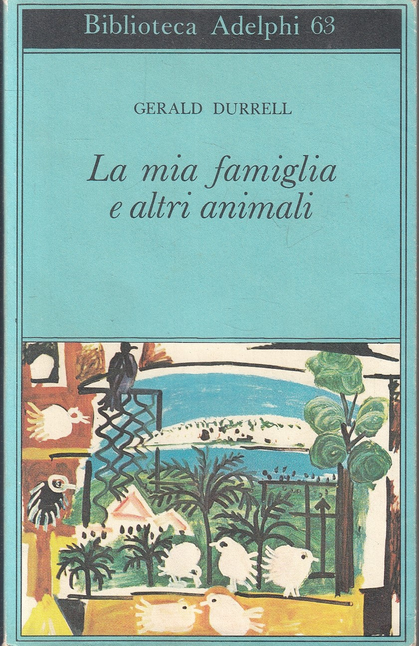 LN- LA MIA FAMIGLIA E ALTRI ANIMALI - GERALD DURRELL - ADELPHI --- 1975 - B- XFS