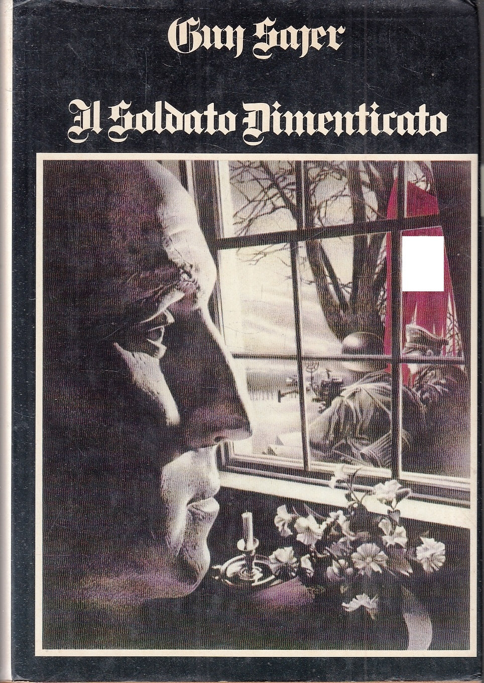 LN- IL SOLDATO DIMENTICATO- GUY SAJER- CLUB ITALIANO EDITORI--- 1976- CS- YFS163