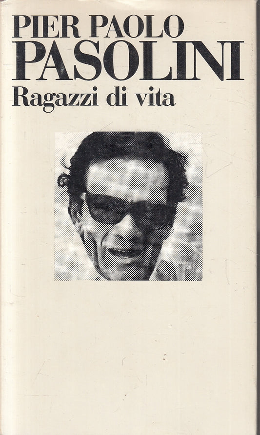 LN- RAGAZZI DI VITA - PIER PAOLO PASOLINI - CLUB EDITORI --- 1979- CS- YFS163