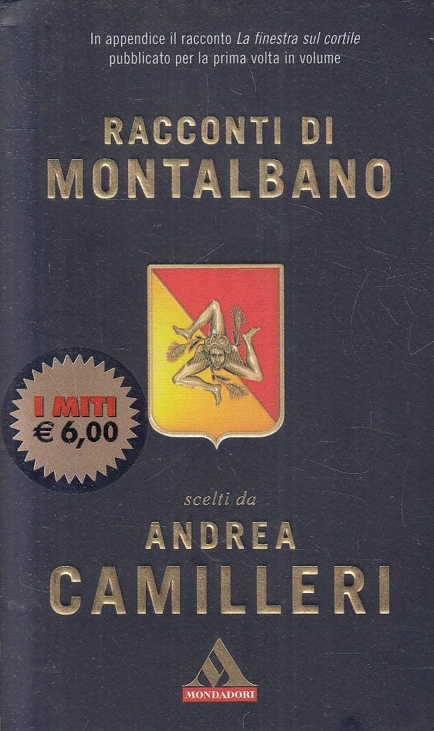 LN- RACCONTI DI MONTALBANO - ANDREA CAMILLERI - MONDADORI- I MITI-- 2009- B- XFS