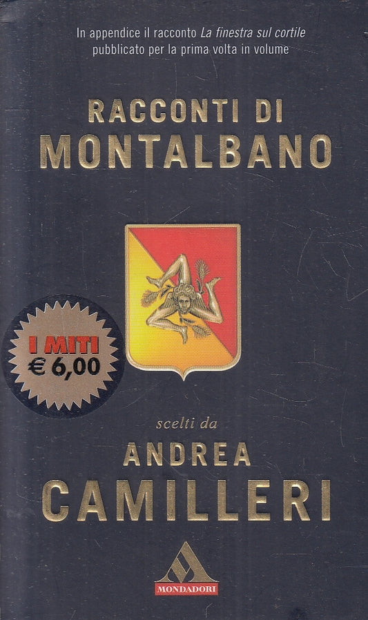 LN- RACCONTI DI MONTALBANO - ANDREA CAMILLERI - MONDADORI- I MITI-- 2009- B- XFS