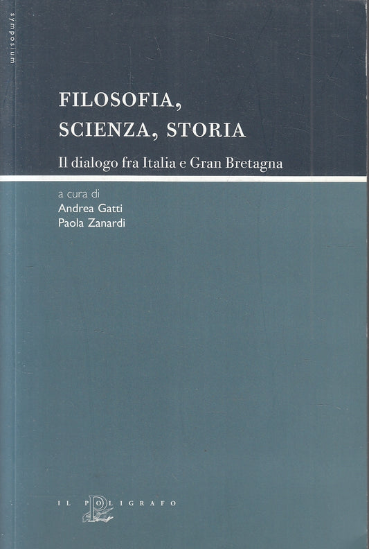 LZ- FILOSOFIA SCIENZA STORIA -- IL POLIGRAFO - SYMPOSIUM -- 2005 - B - YFS169