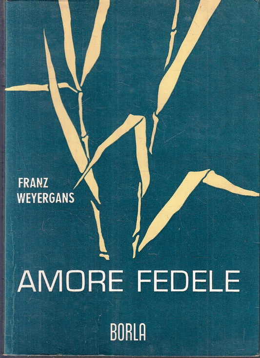 LZ- AMORE FEDELE - FRANZ WEYERGANS - BORLA --- 1961 - B - YFS173