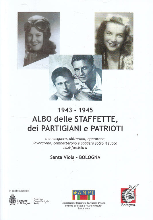 LS- 1943/1945 ALBO DELLE STAFFETTE DEI PARTIGIANI E PATRIOTI - ANPI- 2023- YFS17