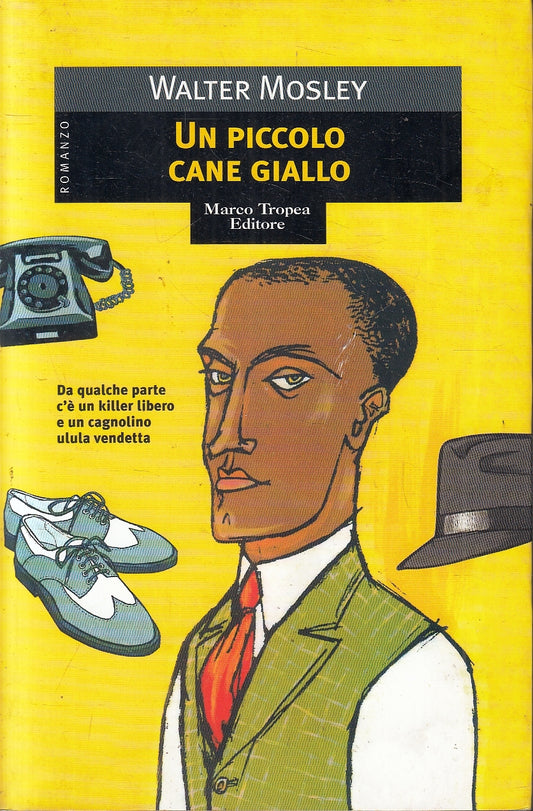 LN- UN PICCOLO CANE - WALTER MOSLEY - MARCO TROPEA - LE GAGGIE-- 1999- B- YFS256