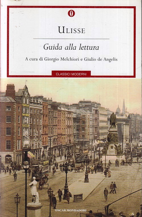 LN- ULISSE GUIDA ALLA LETTURA -- MONDADORI - OSCAR CLASSICI MODERNI --- B - XFS