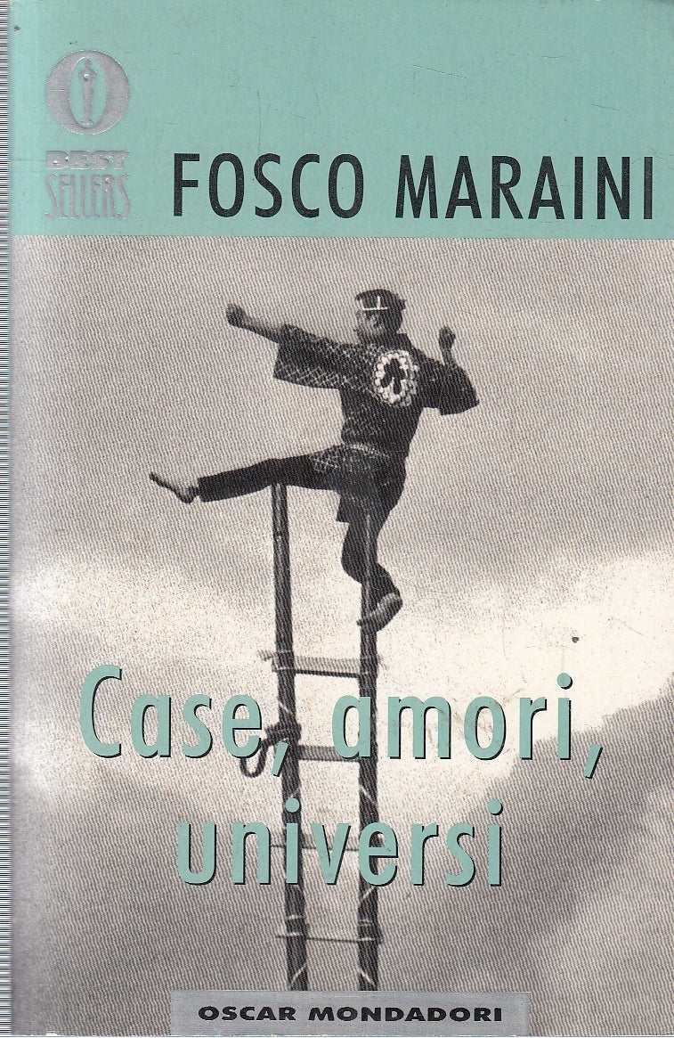 LN- CASE AMORI UNIVERSI - FOSCO MARAINI - MONDADORI - OSCAR -- 2001 - B- YFS263