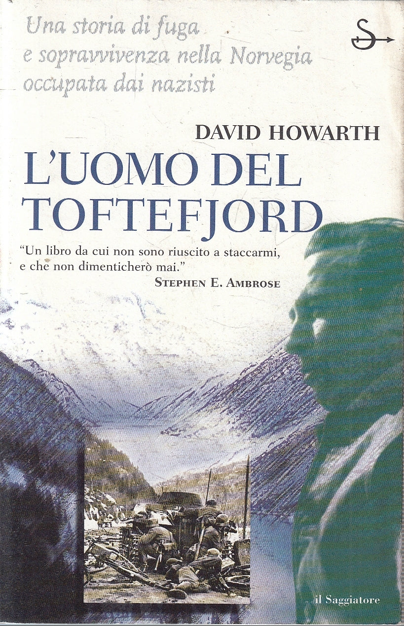 LN- L'UOMO DEL TOFTEFJORD - DAVID HOWARTH - IL SAGGIATORE --- 2002 - B - YFS274