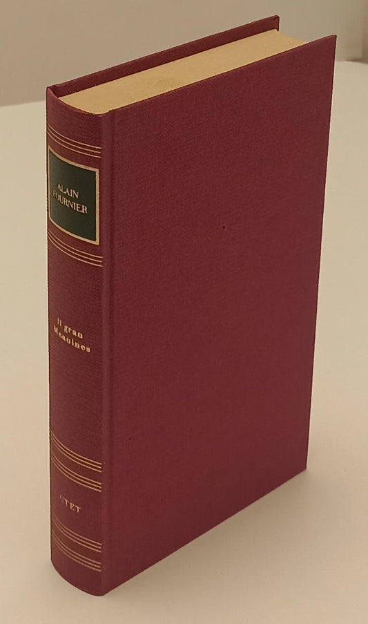 LN2- IL GRAN MEAULNES- ALAIN FOURNIER- I GRANDI SCRITTORI STRANIERI UTET- C- XFS