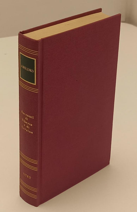 LN2- RACCONTI DI SIBERRIA E UCRAINA- KOROLENKO- SCRITTORI STRANIERI UTET- C- XFS