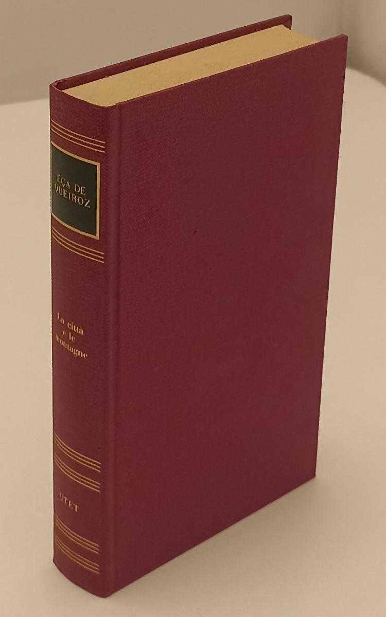 LN2- LA CITTA' E LE MONTAGNE - ECA DE QUEIROZ - SCRITTORI STRANIERI UTET- C- XFS