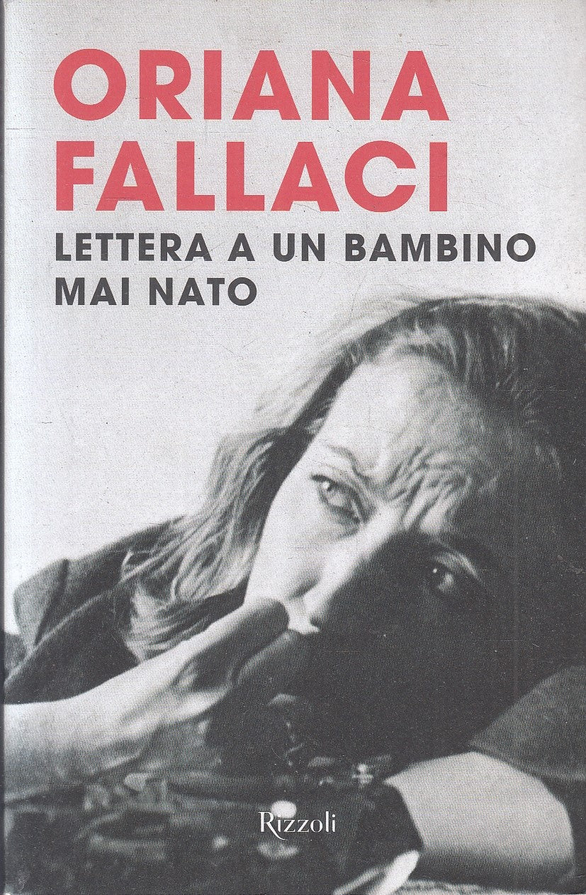 LN- LETTERA A UN BIMBO MAI NATO - ORIANA FALLACI - RIZZOLI --- 2015 - B - YFS268