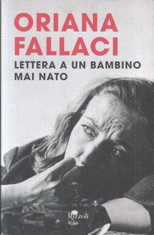 LN- LETTERA A UN BIMBO MAI NATO - ORIANA FALLACI - RIZZOLI --- 2015 - B - YFS268