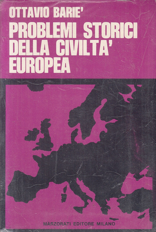 LS- PROBLEMI STORICI DELLA CIVILTA' EUROPEA- OTTAVIO BARIE'- MARZORATI- B- YFS47