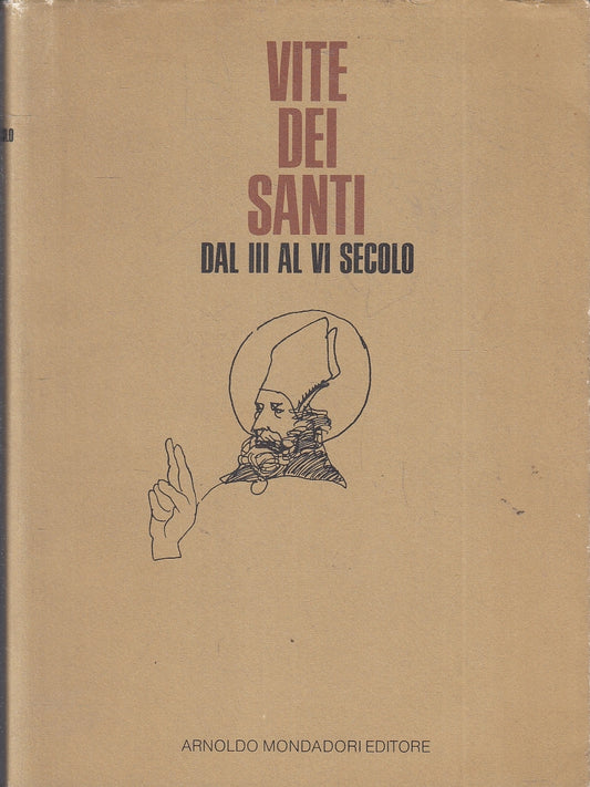 LD- VITE DEI SANTI DAL III AL VI SECOLO- MONDADORI- SAGGI TESTI- 1985- BS-YFS328