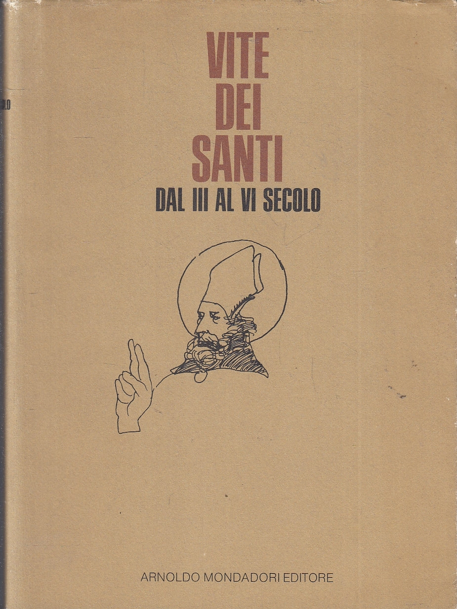 LD- VITE DEI SANTI DAL III AL VI SECOLO- MONDADORI- SAGGI TESTI- 1985- BS-YFS328