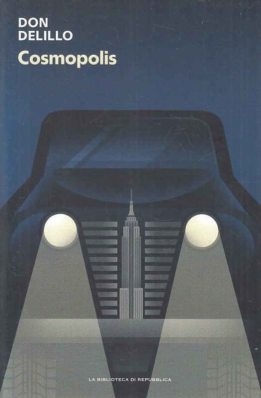 LN2- NEW YORK NEW YORK N.2 COSMOPOLIS - DELILLO- BIBLIOTECA REPUBBLICA- B-JXS176