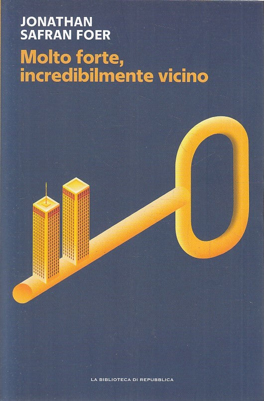 LN2- NEW YORK N.7 MOLTO FORTE INCREDIBILMENTE VICINO- FOER- REPUBBLICA- B-JXS176