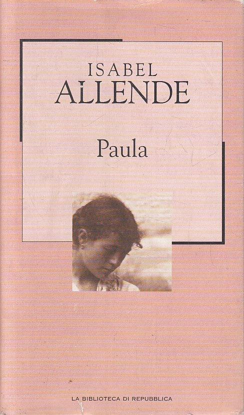 LN2- BIBLIOTECA REPUBBLICA NOVECENTO N.6 PAULA - ISABEL ALLENDE - CS - JXS177