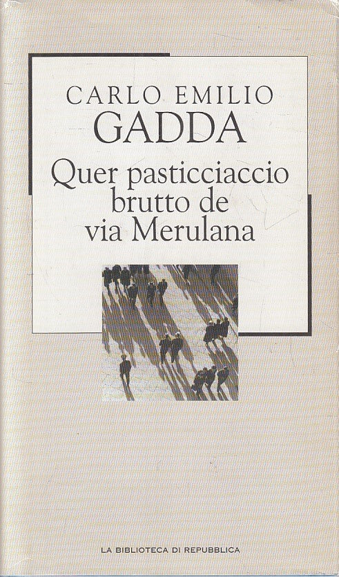 LN2- REPUBBLICA NOVECENTO 46 PASTICCIACCIO BRUTTO VIA MERULANA- GADDA- CS-JXS177