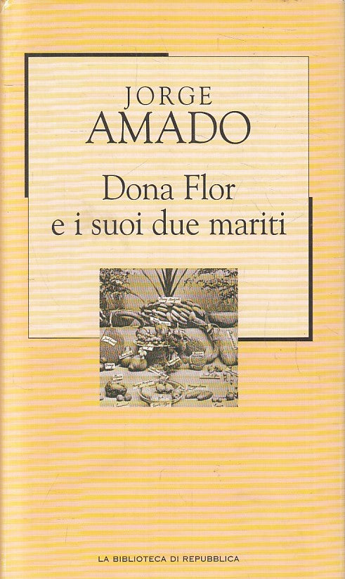 LN2- REPUBBLICA NOVECENTO N.17 DONA FLOR E I SUOI DUE MARITI - AMADO - CS-JXS177