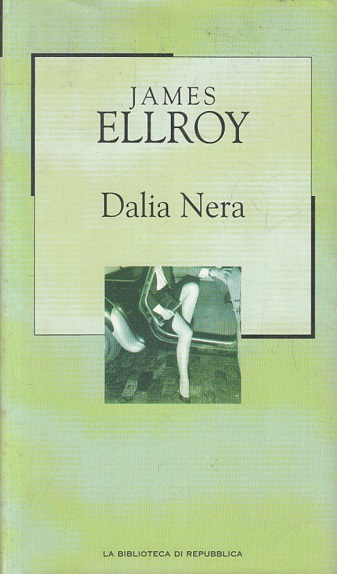 LN2- BIBLIOTECA REPUBBLICA NOVECENTO N.82 DALIA NERA - ELLROY - CS - JXS177