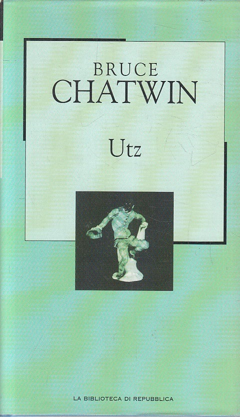 La Biblioteca di Repubblica Novecento n.58 Utz - Bruce Chatwin - JXS177