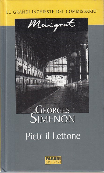LN2- INCHIESTE COMMISSARIO MAIGRET PIETR IL LETTONE - SIMENON - FABBRI - JXS178