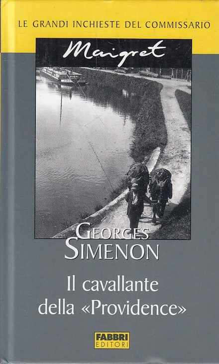 LN2- INCHIESTE MAIGRET IL CAVALLANTE DELLA PROVIDENCE - SIMENON - FABBRI -JXS178