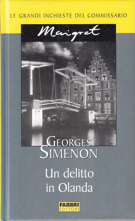 LN2- INCHIESTE COMMISSARIO MAIGRET UN DELITTO IN OLANDA - SIMENON- FABBRI-JXS178