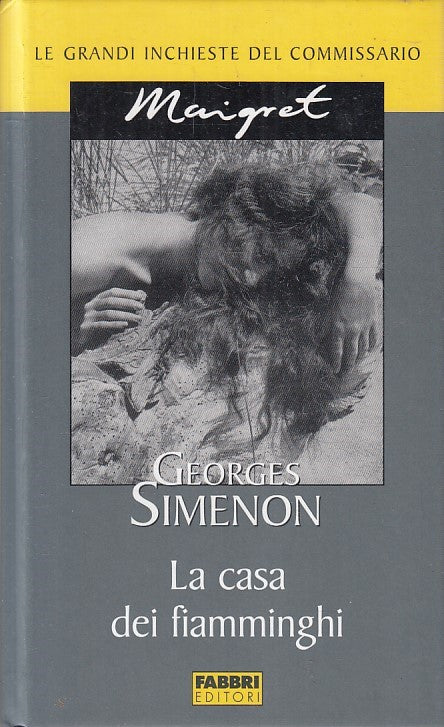 LN2- INCHIESTE COMMISSARIO MAIGRET CASA DEI FIAMMINGHI - SIMENON - FABBRI-JXS178