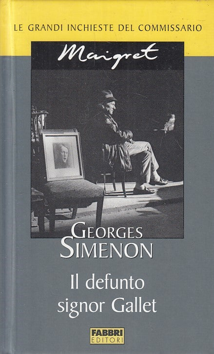 LN2- INCHIESTE MAIGRET IL DEFUNTO SIGNOR GALLET - SIMENON - FABBRI - JXS178