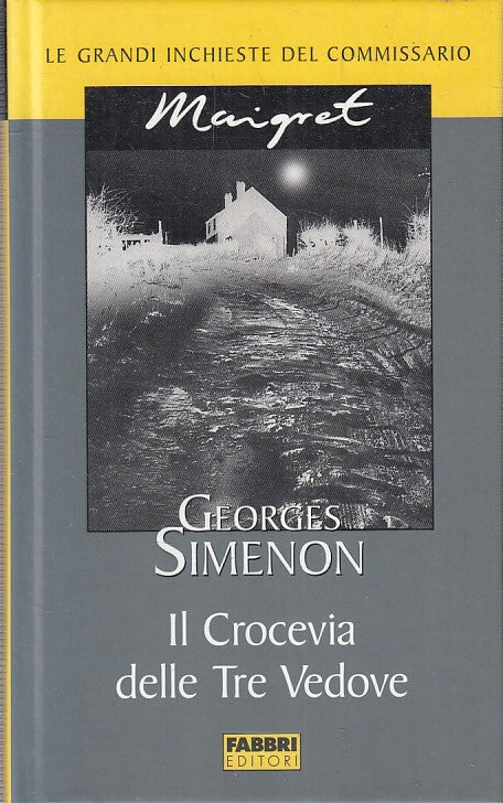 LN2- INCHIESTE MAIGRET IL CROCEVIA DELLE TRE VEDOVE - SIMENON - FABBRI - JXS178
