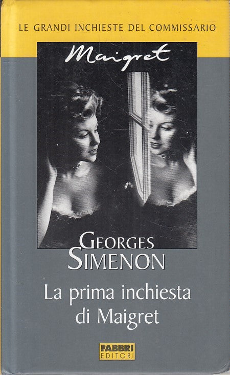 LN2- INCHIESTE COMMISSARIO MAIGRET LA PRIMA INDAGINE - SIMENON - FABBRI - JXS178