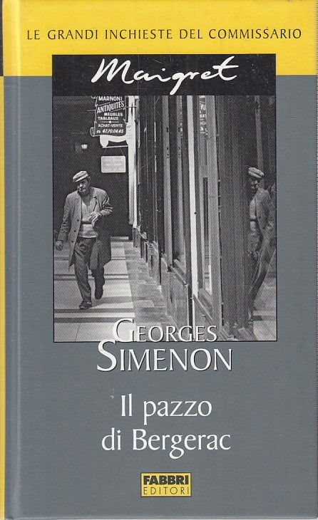 LN2- INCHIESTE COMMISSARIO MAIGRET PAZZO DI BERGERAC - SIMENON - FABBRI - JXS178