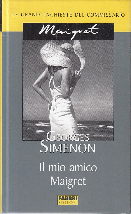 LN2- INCHIESTE COMMISSARIO MAIGRET IL MIO AMICO MAIGRET - SIMENON- FABBRI-JXS178
