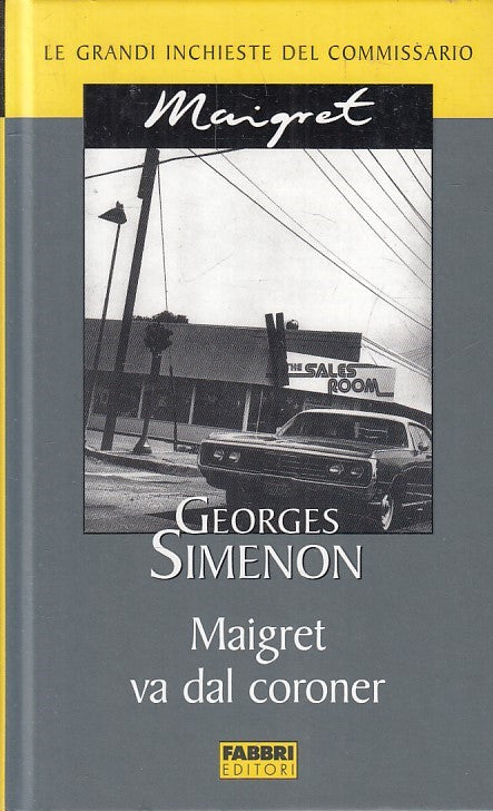 LN2- INCHIESTE COMMISSARIO MAIGRET VA DAL CORONER - SIMENON - FABBRI - JXS178