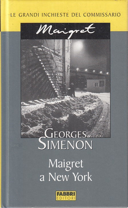 LN2- INCHIESTE COMMISSARIO MAIGRET A NEW YORK - SIMENON - FABBRI - JXS178