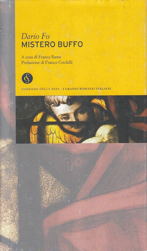 LN2- GRANDI ROMANZI ITALIANI 31 MISTERO BUFFO - DARIO FO - CORRIERE SERA- JXS180