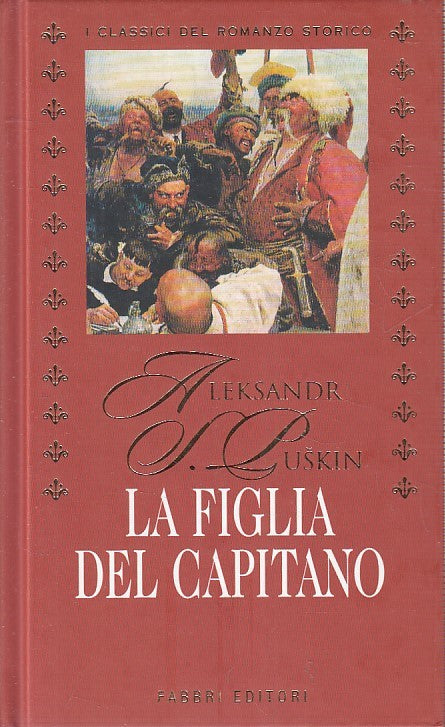 LN2- CLASSICI DEL ROMANZO STORICO FIGLIA DEL CAPITANO - PUSKIN - FABBRI - JXS181